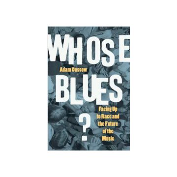 book cover, "Whose Blues? Facing Up to Race and the Future of the Music." blue and black duotone illustration and large typography