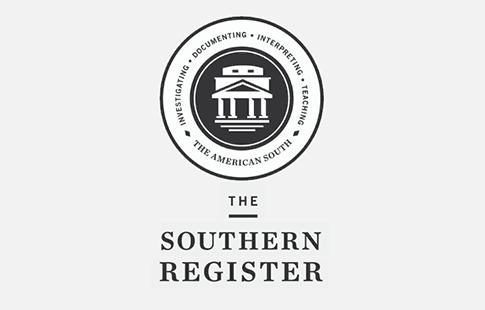 Southern Register logo: text reads, "Investigating • Documenting • Interpreting • Teaching • The American South, The Southern Register" simplified illustration of building with columns. 