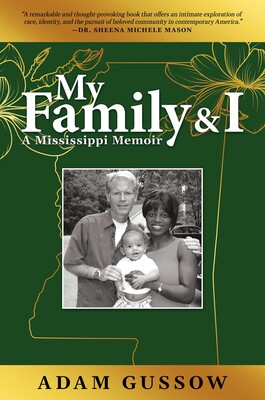 My Family and I: A Mississippi Memoir book cover. Photo of couple holding an infant.